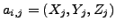 $ a_{i,j}=(X_{j},Y_{j},Z_{j})$