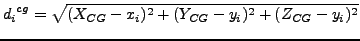 $\displaystyle {d_{i}}^{cg} = \sqrt{(X_{CG}-x_i)^2+(Y_{CG}-y_i)^2+(Z_{CG}-y_i)^2}
$