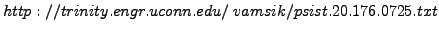 $ http://trinity.engr.uconn.edu/~vamsik/psist.20.176.0725.txt$